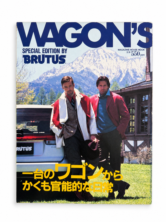 WAGON’S SPECIAL EDITION BY BRUTUS – 一台のワゴンから かくも官能的な日常。